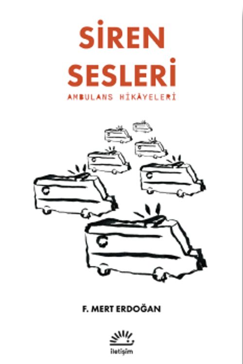 Siren Sesleri & Ambulans Hikayeleri