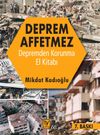 Deprem Affetmez & Depremden Korunma El Kitabı