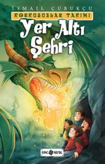 Yer Altı Şehri / Korkusuzlar Takımı 3