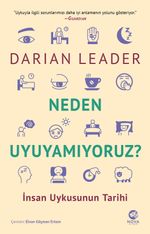 Neden Uyuyamıyoruz? & İnsan Uykusunun Tarihi