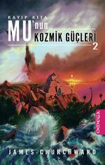 Kayıp Kıta Mu'nin Kozmik Güçleri-2
