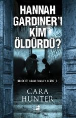 Hannah Gardiner'i Kim Öldürdü?