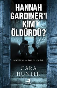 Hannah Gardiner'i Kim Öldürdü?
