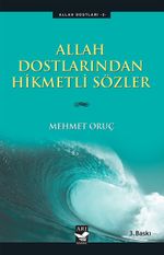 Allah Dostlarından Hikmetli Sözler