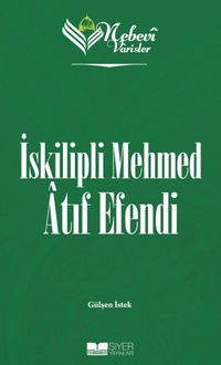 Nebevi Varisler 84 / İskipli Mehmed Atıf Efendi