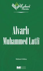 Nebevi Varisler 100 / Alvarlı Muhammed Lutfi