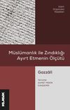 M&uuml;sl&uuml;manlık ile Zındıklığı Ayırt Etmenin &Ouml;l&ccedil;&uuml;t&uuml;