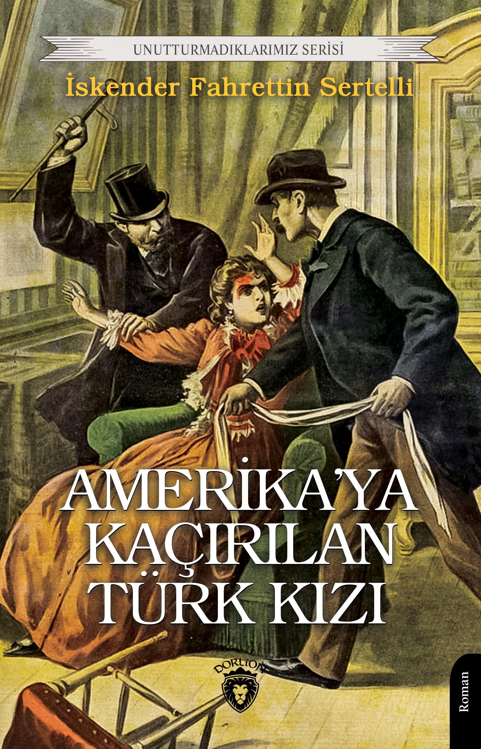 Amerika'ya Kaçırılan Türk Kızı (İskender Fahrettin Sertelli