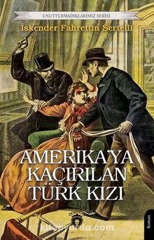 Amerika’ya Kaçırılan Türk Kızı