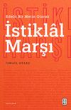 Edeb&icirc; Bir Metin Olarak İstiklal Marşı