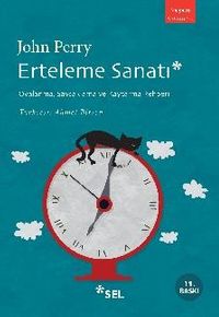 Erteleme Sanatı & Oyalanma, Savsaklama ve Kaytarma Rehberi