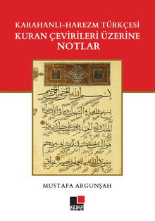 Karahanlı - Harezm Türkçesi Kuran Çevirileri Üzerine Notlar