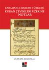 Karahanlı - Harezm T&uuml;rk&ccedil;esi Kuran &Ccedil;evirileri &Uuml;zerine Notlar