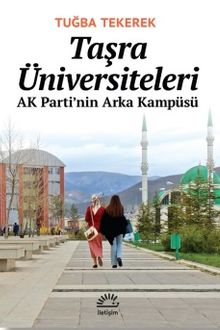 Taşra Üniversiteleri & AK Parti'nin Arka Kampüsü