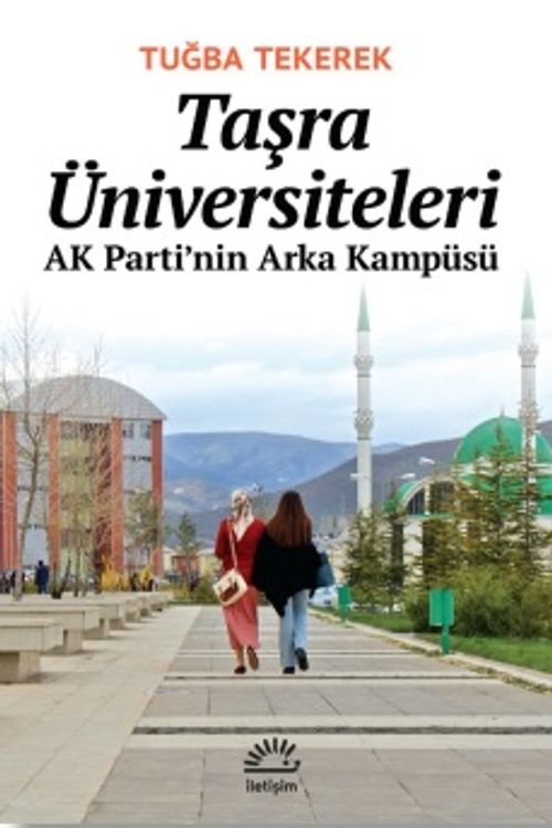 Taşra Üniversiteleri & AK Parti'nin Arka Kampüsü