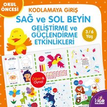 Okul Öncesi Kodlamaya Giriş / Sağ-Sol Beyin Geliştirme ve Güçlendirme Etkinlikleri (3-6 Yaş)