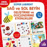 Okul Öncesi Süper Labirent / Sağ-Sol Beyin Geliştirme ve Güçlendirme Etkinlikleri (3-6 Yaş)
