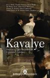 Kavalye & Dünyaca Ünlü Yazarlardan Unutulan Öyküler
