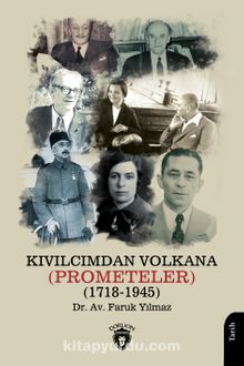 Kıvılcımdan Volkana (Prometeler) (1718-1945)