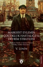 Marksist Eylemin Çocukluk Hastalığı ve Devrim Stratejisi