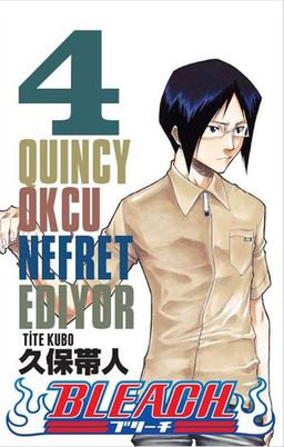 Bleach  4. Cilt / Quincy Okçu Nefret Ediyor