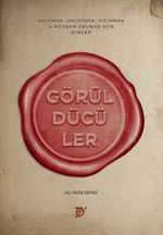 Görüldücüler & Anlamak, Anlatmak, Sığınmak ve Meydan Okumak İçin Şiirler