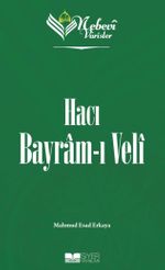 Nebevi Varisler 71 / Hacı Bayram-ı Veli