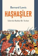 Haşhaşiler & İslam'da Radikal Bir Tarikat