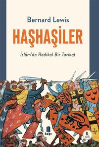 Haşhaşiler & İslam'da Radikal Bir Tarikat