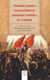 Tevarih-i Şehr-i Kostantiniyye Menakıb-ı Zuh&ucirc;r-ı &Acirc;l-i Osman