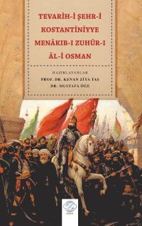 Tevarih-i Şehr-i Kostantiniyye Menakıb-ı Zuhûr-ı Âl-i Osman