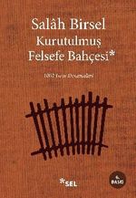 Kurutulmuş Felsefe Bahçesi & 1001 Gece Denemeleri