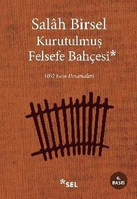 Kurutulmuş Felsefe Bahçesi & 1001 Gece Denemeleri