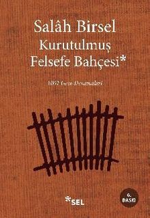 Kurutulmuş Felsefe Bahçesi & 1001 Gece Denemeleri
