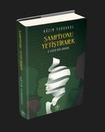 Şampiyonu Yetiştirmek (Ciltli)
