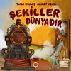 Şekiller D&uuml;nyadır