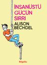 İnsanüsü Gücün Sırrı