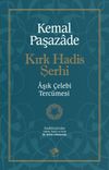 Kırk Hadis Şerhi & Aşık &Ccedil;elebi Terc&uuml;mesi