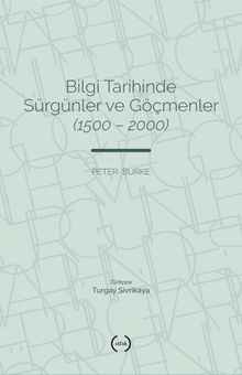 Bilgi Tarihinde Sürgünler ve Göçmenler (1500-2000)