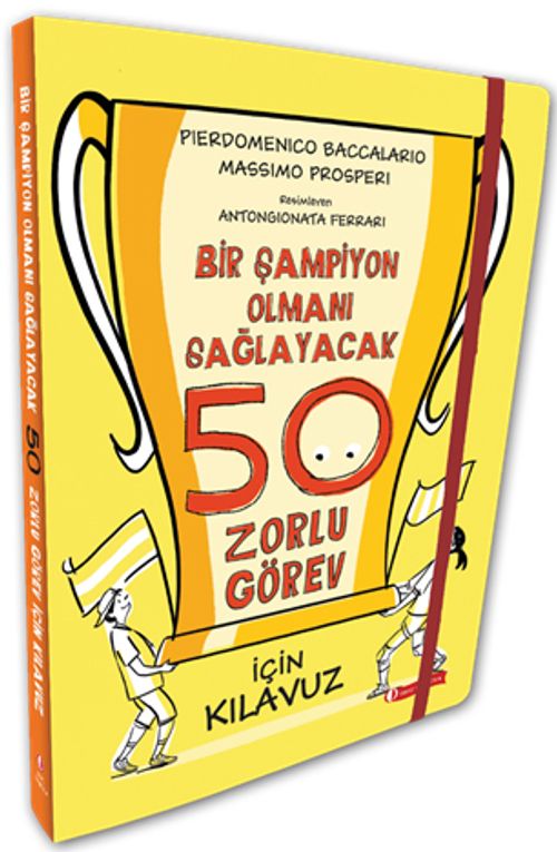 Bir Şampiyon Olmanı Sağlayacak 50 Zorlu Görev İçin Kılavuz