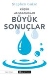 K&uuml;&ccedil;&uuml;k Alışkanlıklar B&uuml;y&uuml;k Sonu&ccedil;lar