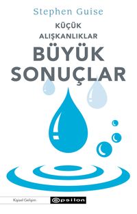 Küçük Alışkanlıklar Büyük Sonuçlar