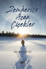 Zemheride Açan Çiçekler