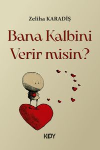 Bana Kalbini Verir misin?