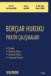 Bor&ccedil;lar Hukuku Pratik &Ccedil;alışmaları
