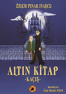 Altın Kitap - Kaçış