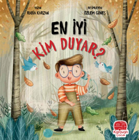 En İyi Kim Duyar