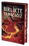 Birlikte Yanacağız (Ciltli)