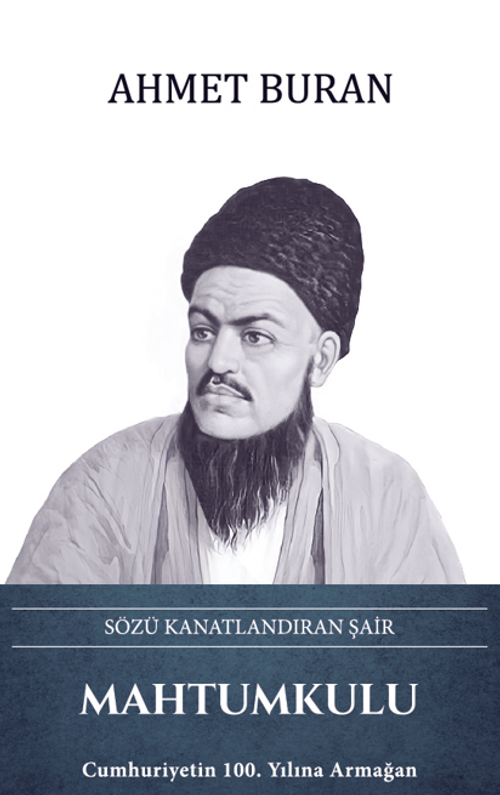 Mahtumkulu – Sözü Kanatlandıran Şair 