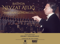 Basında Nevzat Atlığ “1949'dan Günümüze”